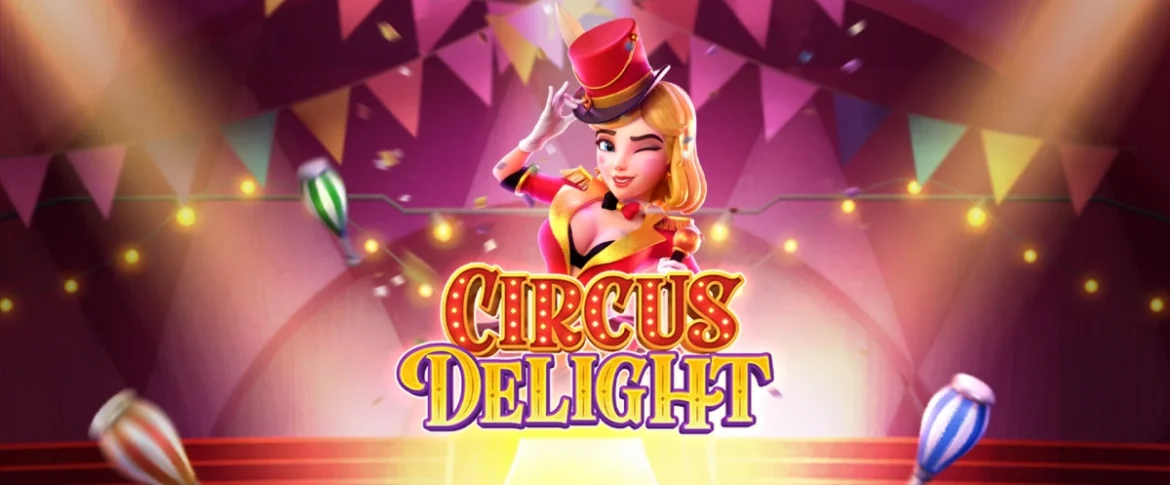 Circus Delight